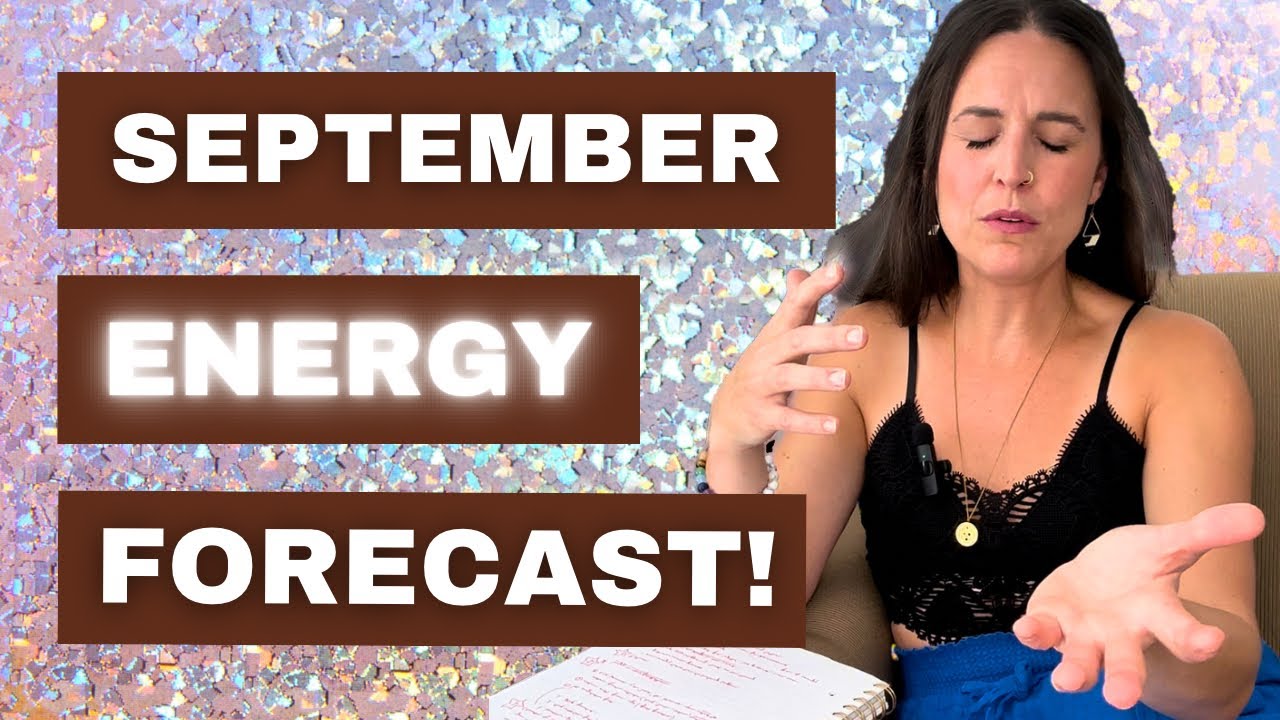 September ENERGY Forecast! ✨