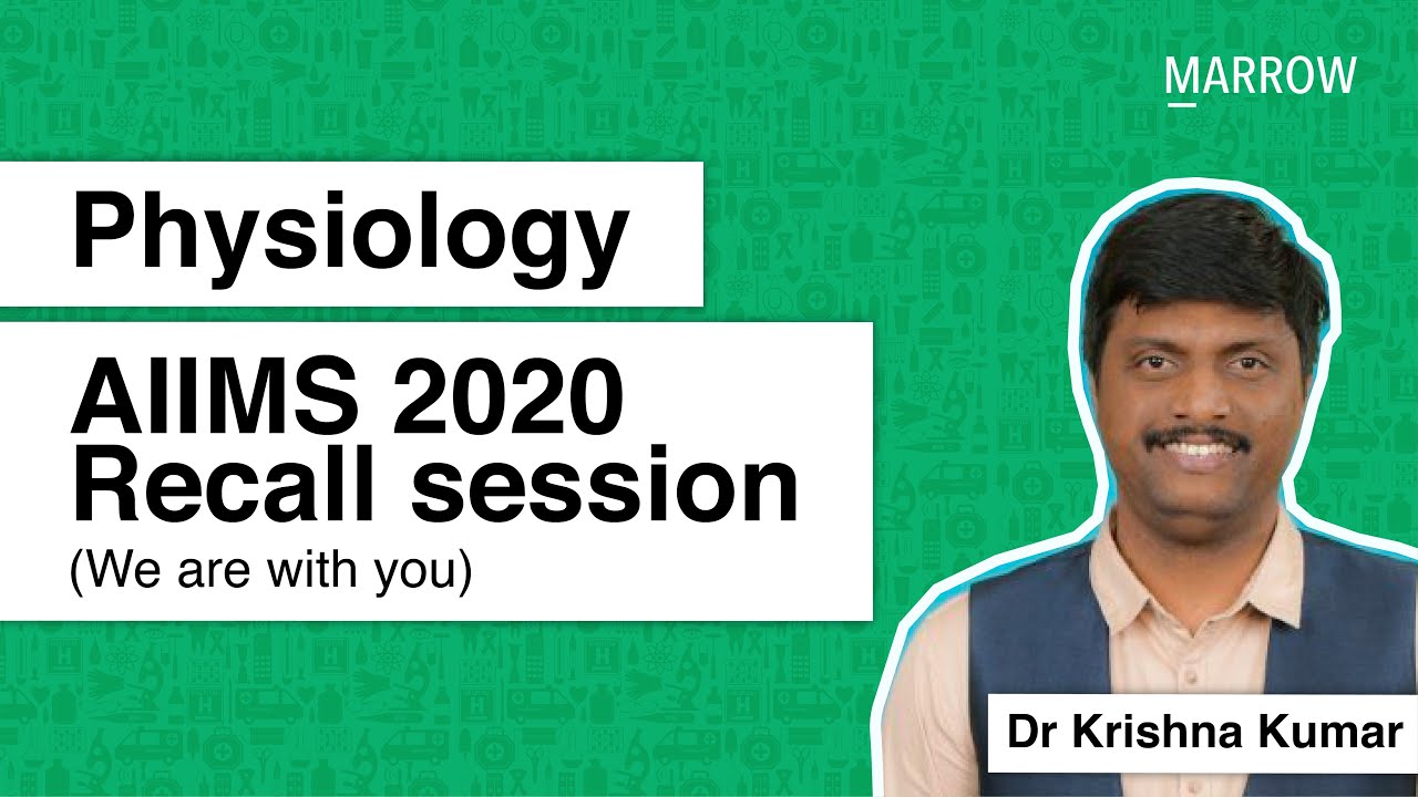 Physiology AIIMS 2020 Recall session (We are with you)