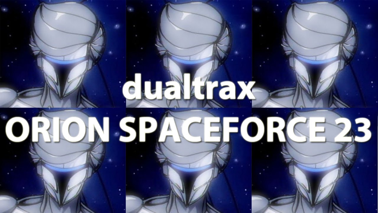 dualtrax - orion spaceforce 23
