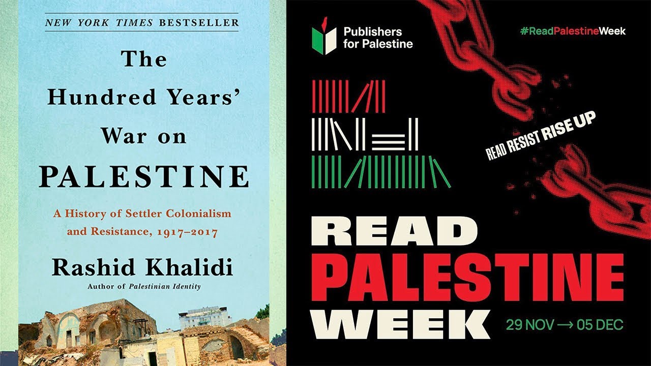 Read Palestine Week 2024 - Recommendations ft. The Hundred Years’ War on Palestine