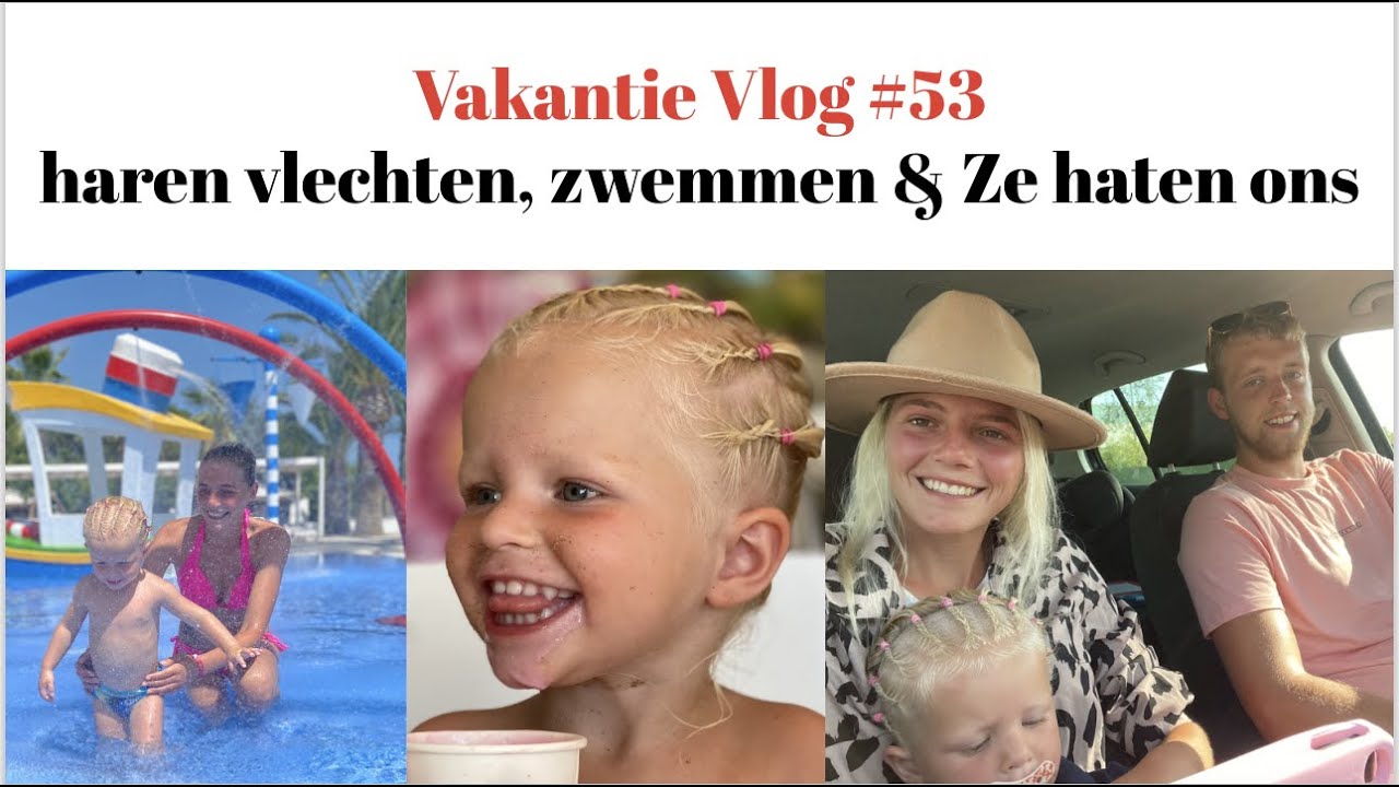 Vakantie Vlog #53 Haren vlechten, zwemmen & Ze haten ons 🤣