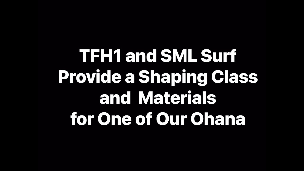 TFH1 shaping a board with SML Surf