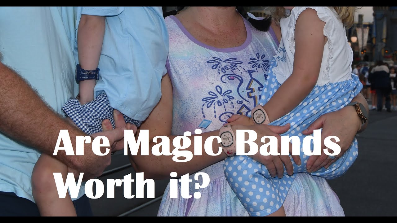 Are Magic Bands Necessary | Are the new Magic Band + Worth it | Should I get Magic Bands for my kids