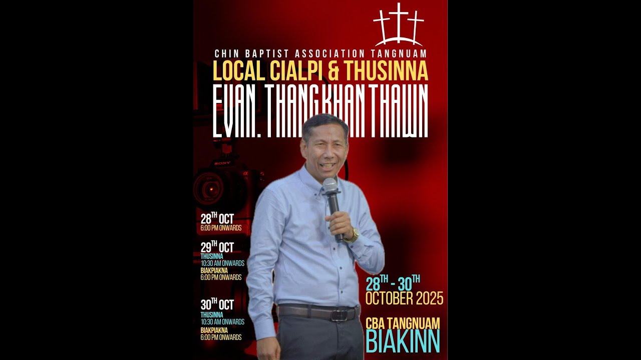 Sia Thawn - Tangnuam CBA Crusade 2025 (Hun Thumna)