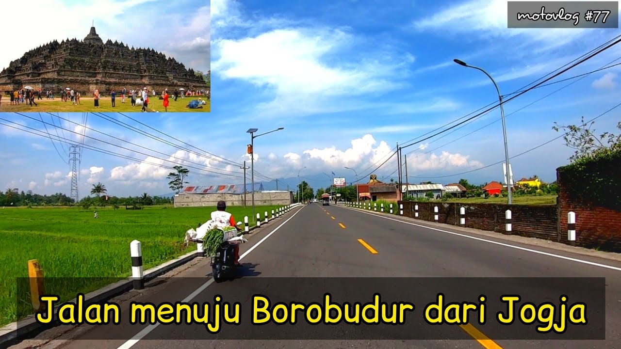 Jalan ke Borobudur dari Jogja via Jalan Magelang Jogja | Jalan Jalan Jogja 2022