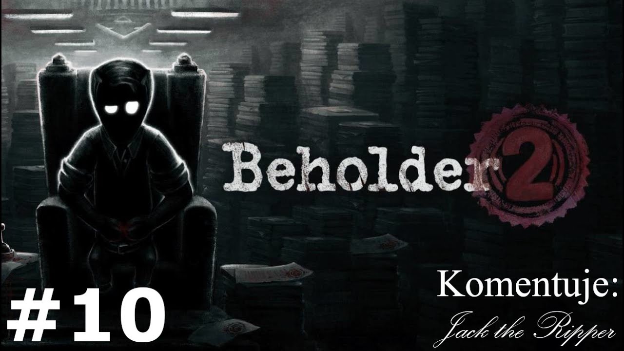 Zagrajmy w Beholder 2 odc 10 - Karl Zero