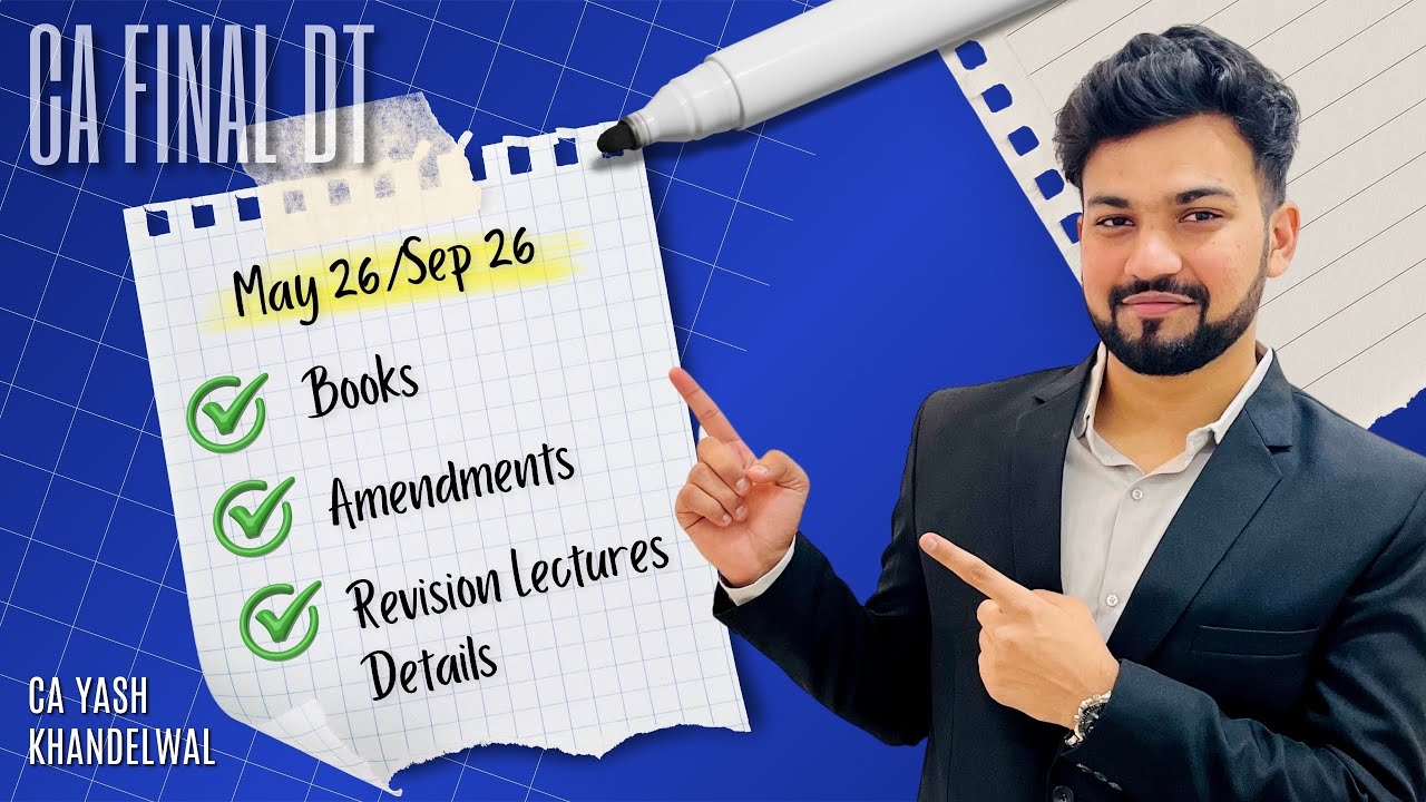 Books, Amendments, Revision Lectures Details for May 26/Sep 26| Yash Khandelwal