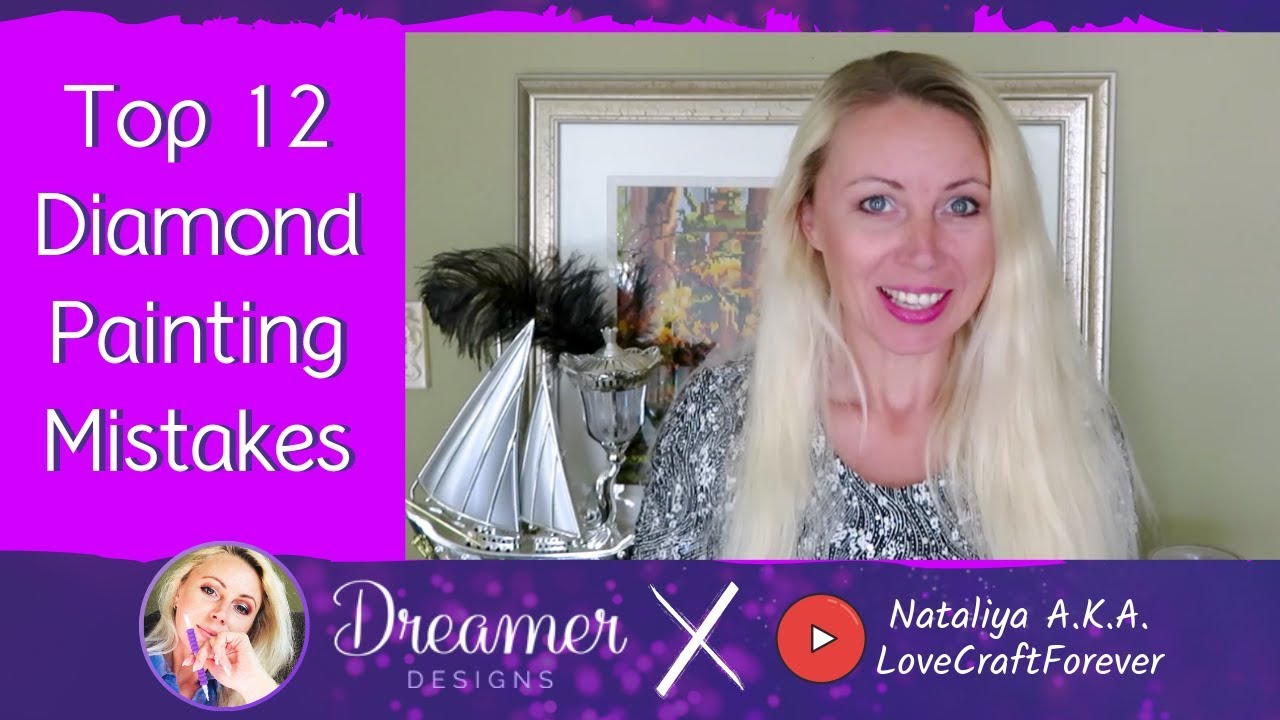 12 Diamond Painting Mistakes To Avoid!! | Diamond Painting 101
