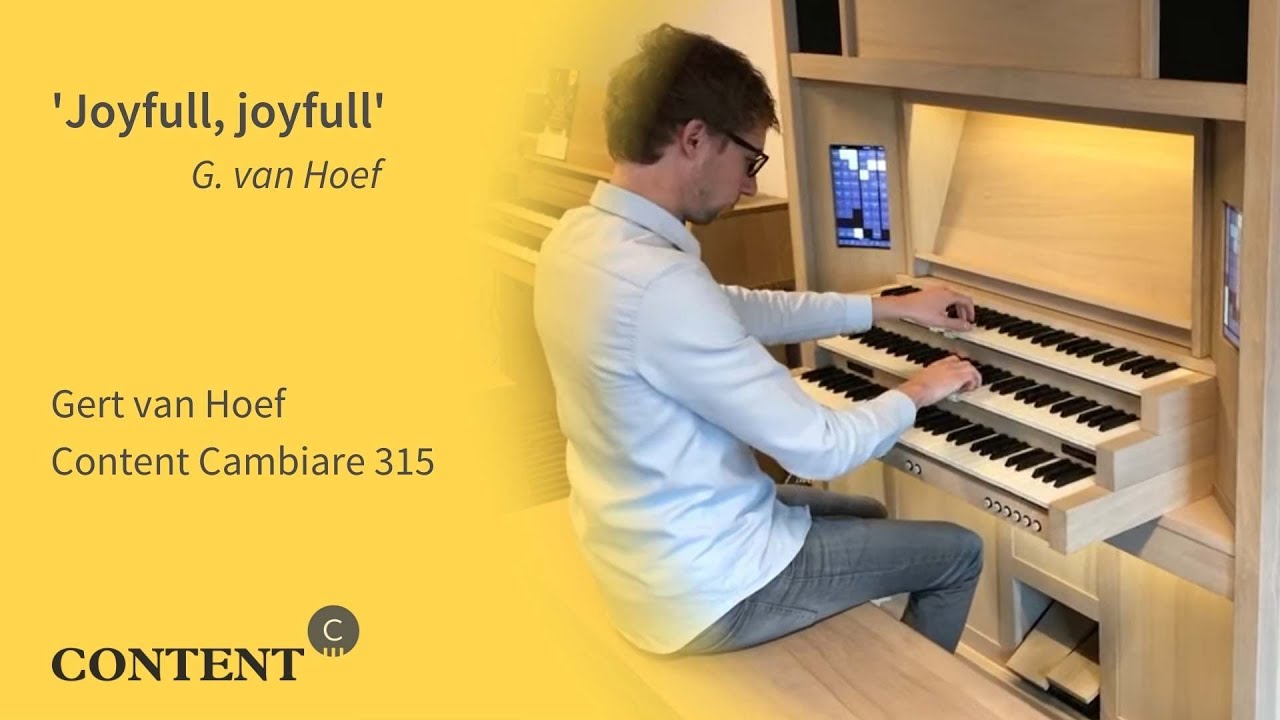 Gert van Hoef plays: 'Joyfull, joyfull'
