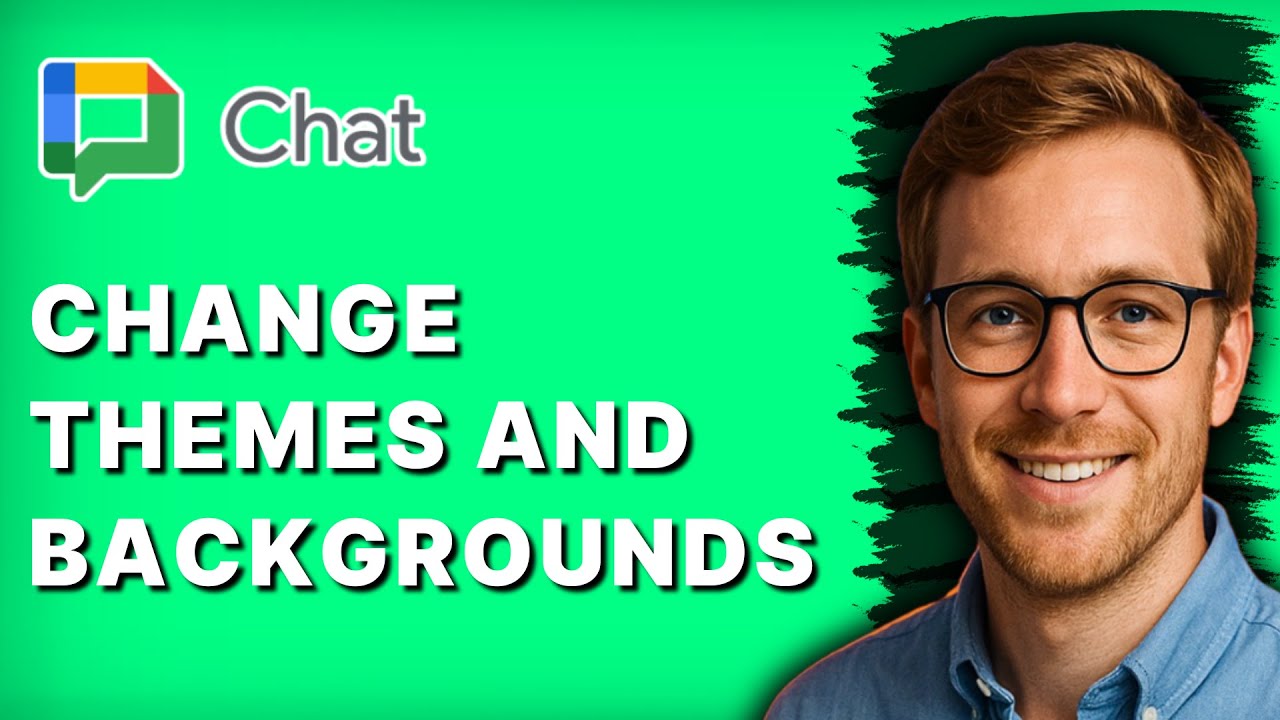 How to Change Themes and Backgrounds in Google Chat (desktop) [2026 Full Guide]