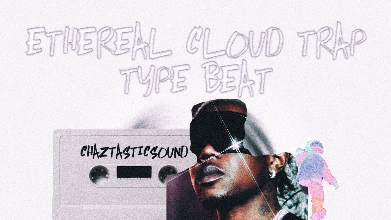 Trending Ethereal Cloud Trap Type Beat | 2023 &ldquo;Wraith&rdquo;