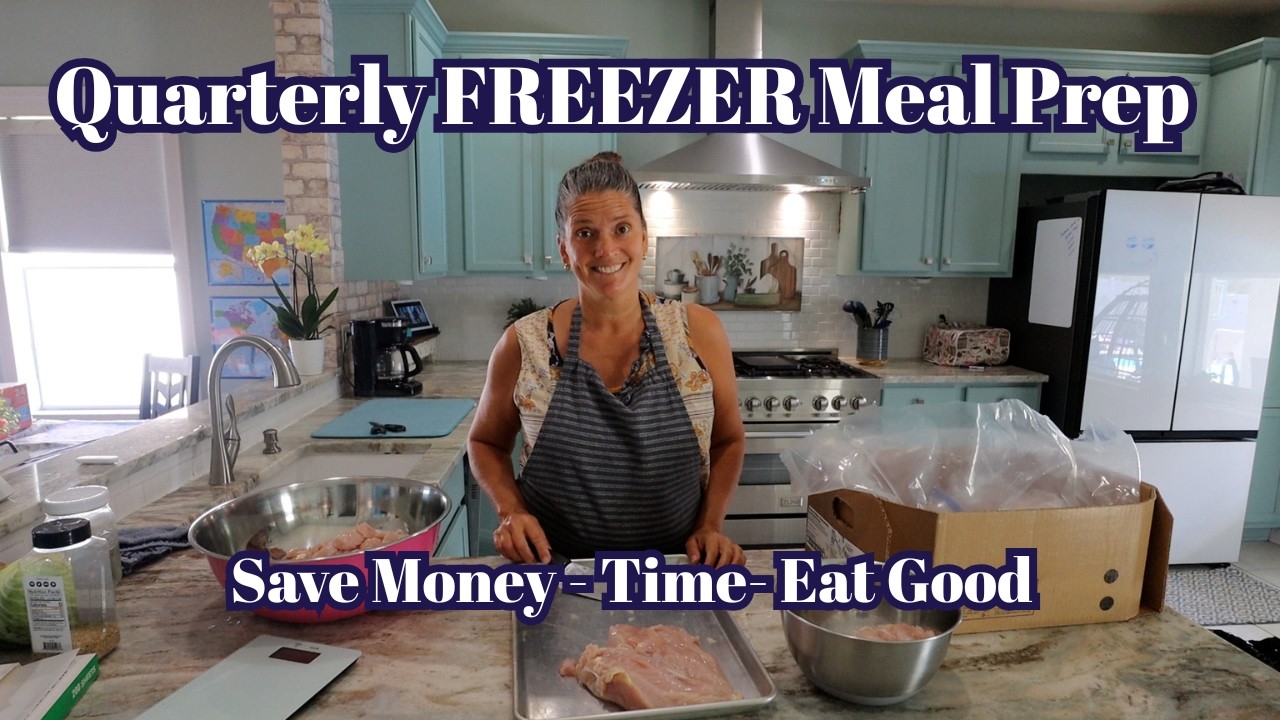 HUGE Quarterly Freezer Meal Prep - Save Money-Time-Eat Good in 2026