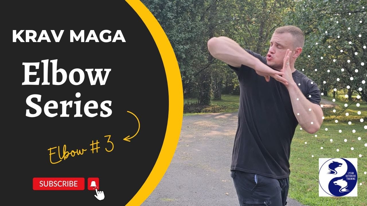 Krav Maga Elbow #3 - Krav Elbows for Beginners - Elbows 1-7 Series
