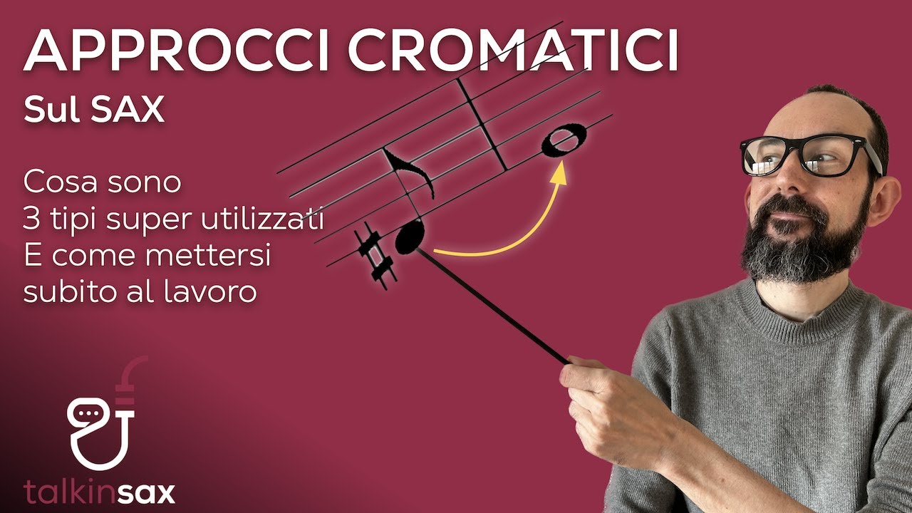 SAX impara gli Approcci Cromatici,  migliora il tuo linguaggio jazz!