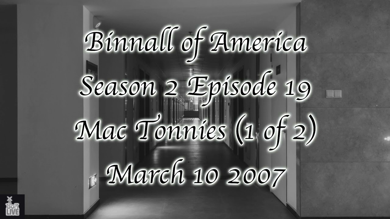 Binnall of America: S2 E19: Mac Tonnies (1 of 2)