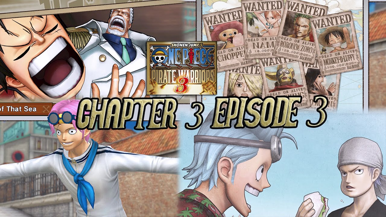 One Piece: Pirate Warriors 3 - Chapter 3 [Episode 3: Fist of Love] ~ Hard Mode