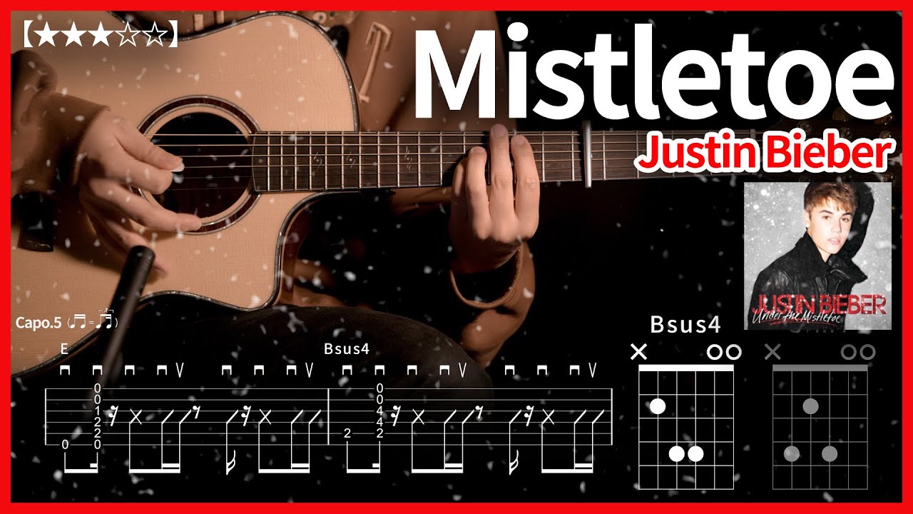 720.[캐롤송]Justin Bieber - Mistletoe 기타커버【★★★☆☆】 | Guitar tutorial |ギター 弾いてみた 【TAB譜】