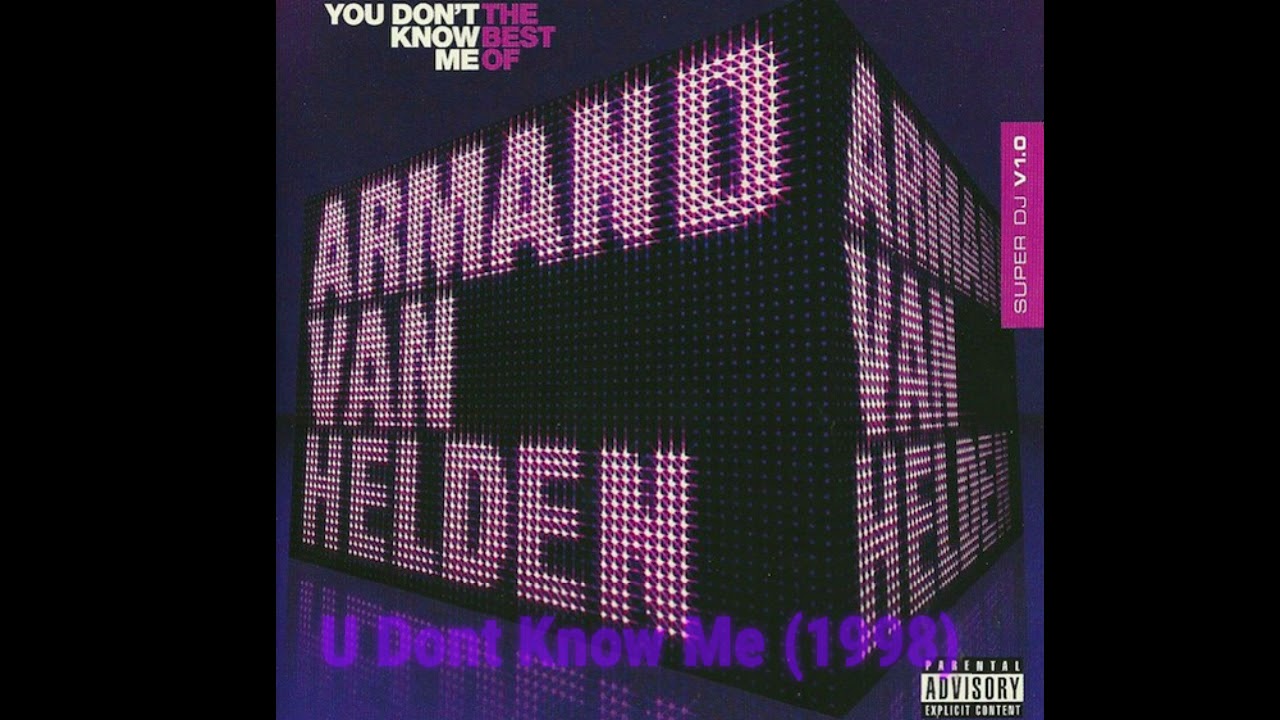 Armand Van Helden - You Dont Know Me ALL samples.
