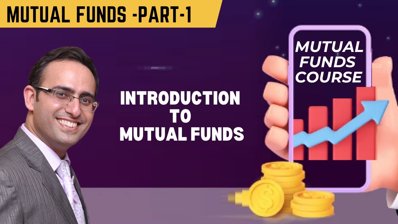 Mutual Funds-1 Introduction to Mutual Funds