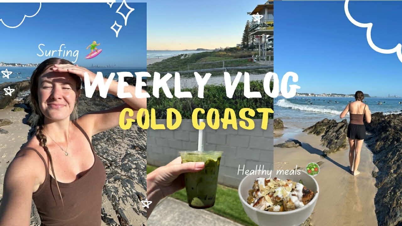 WEEKLY VLOG: Life on the Gold Coast! Back into the gym, how I plan my week as a nurse, surfing era