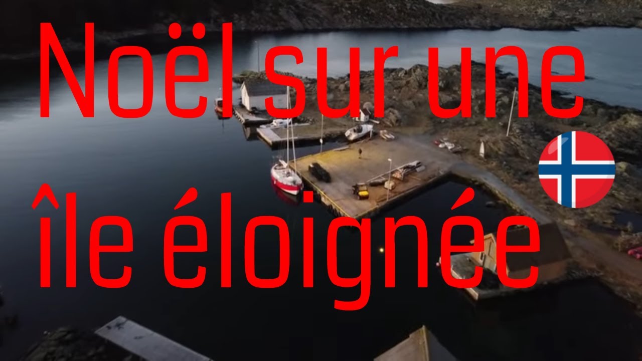 114-Un Noël sur une île isolée, île de Rott en Norvège🧭 Voilier La Désirade Jul 🎁Christmas❄