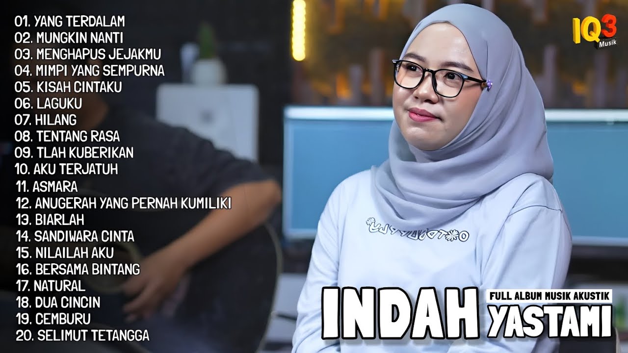 INDAH YASTAMI I 20 TOP LAGU AKUSTIK TERBAIK  2025