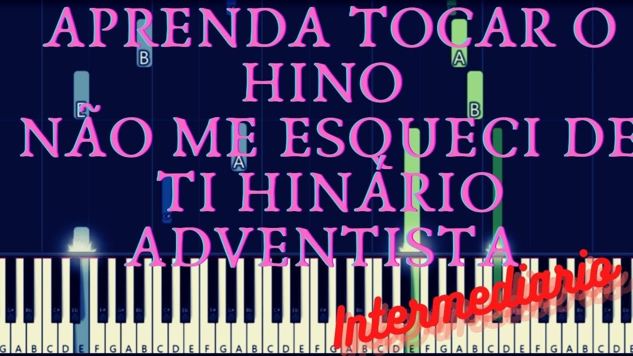 APRENDA A TOCAR O HINO NÃO ME ESQUECI DE TI  | HINÁRIO ADVENTISTA |