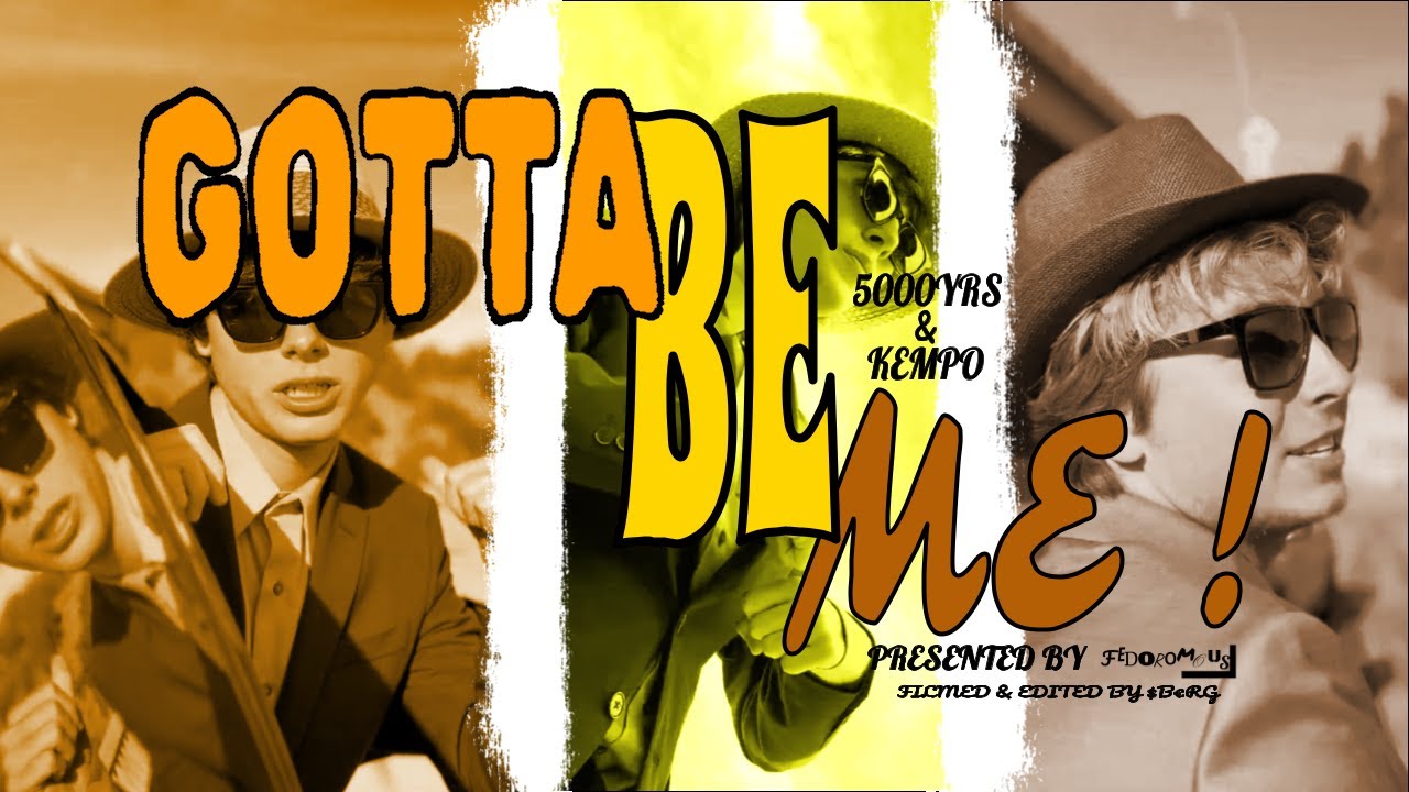 Gotta Be Me! (Music Video)
