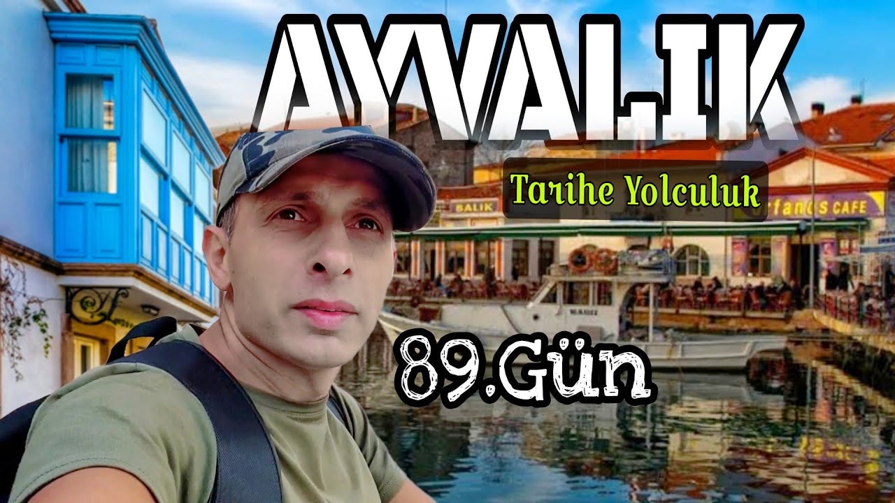 Türkiye Turu,  Sırt çantası ile Ayvalıktaki  tarih kokan sokakları geziyorum.