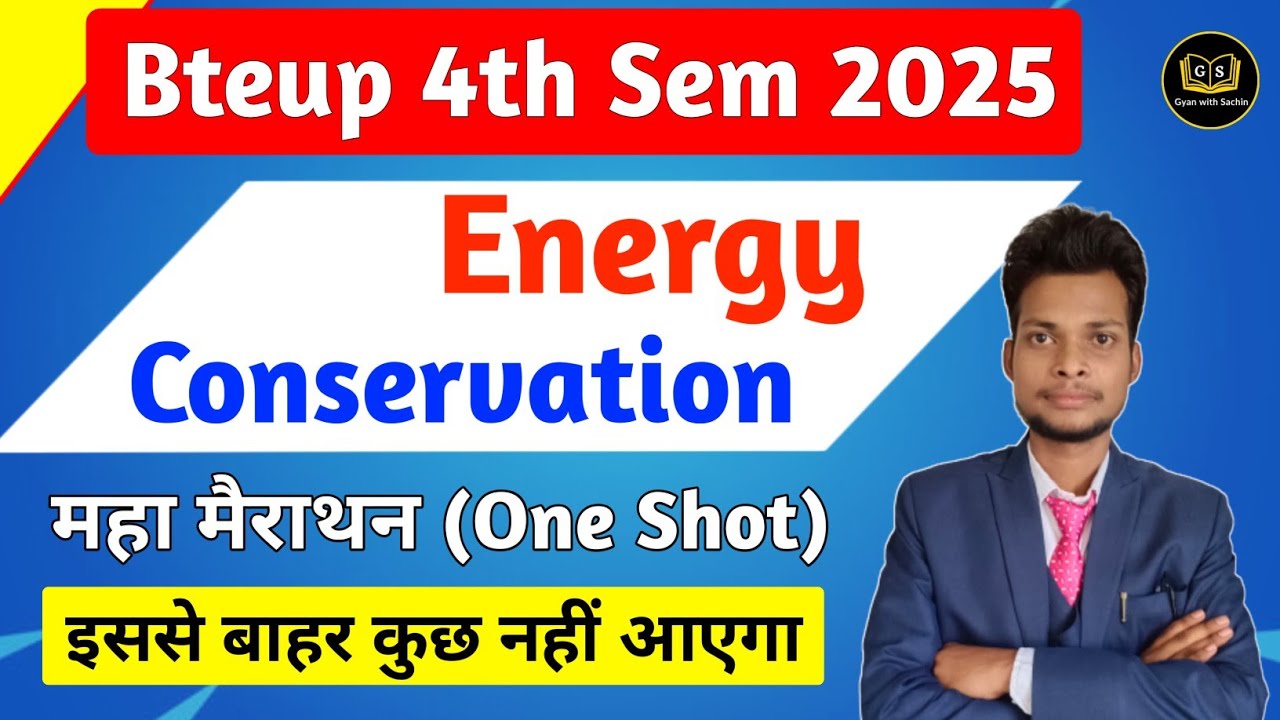 Energy Conservation One Shot महा मैराथन क्लास 2025 || Polytechnic 4th Sem Energy Conservation ||