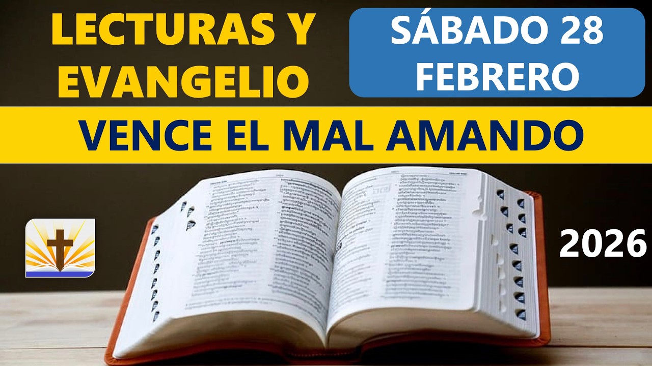 Lecturas del D&iacute;a de Hoy S&aacute;bado 28 de Febrero de 2026