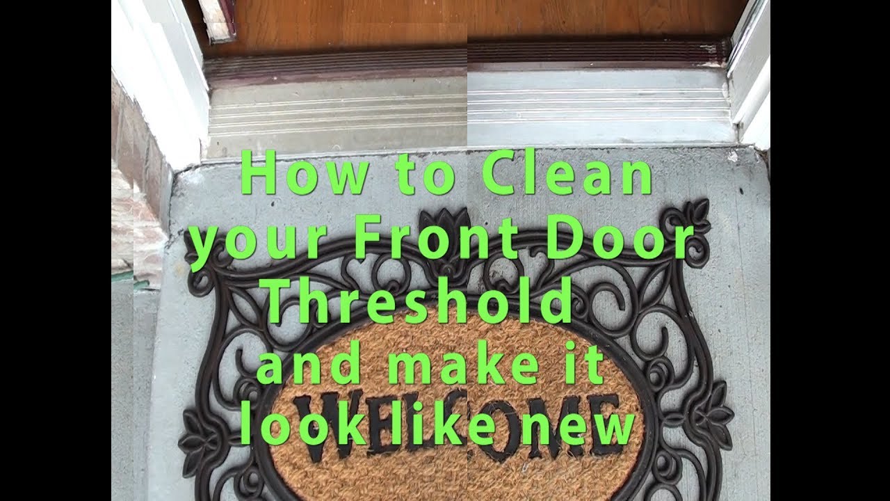 How to make your front entrance aluminum Door threshold look like new- its easy! Save $$ DIY