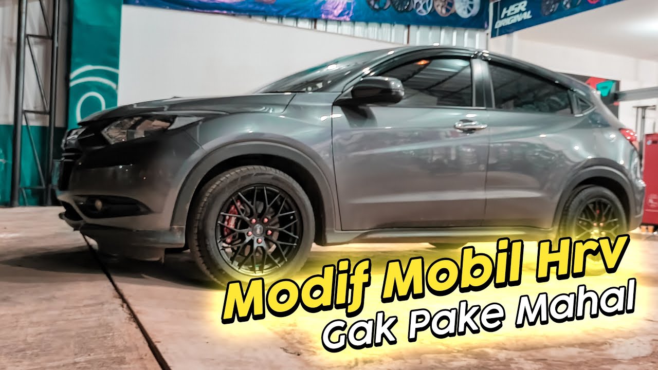 Modifikasi Honda HR-V Menggunakan Velg Ring 17 Ravel HSR Gak Pake Mahal - Kick Off ciputat