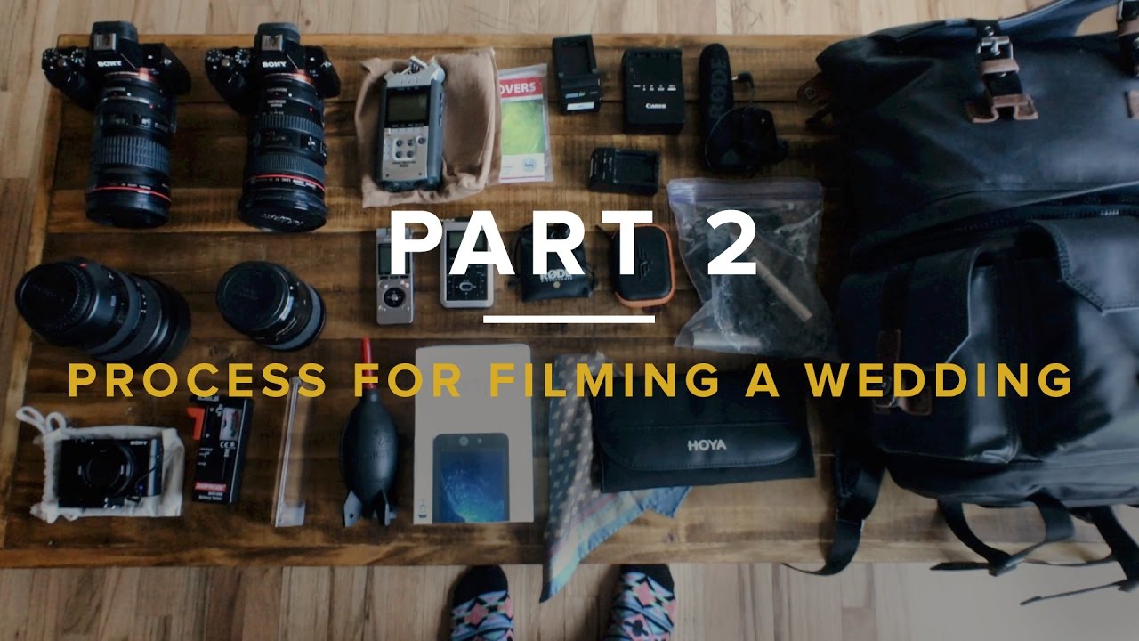 Our Process for Filming Cinematic Weddings – Part 2