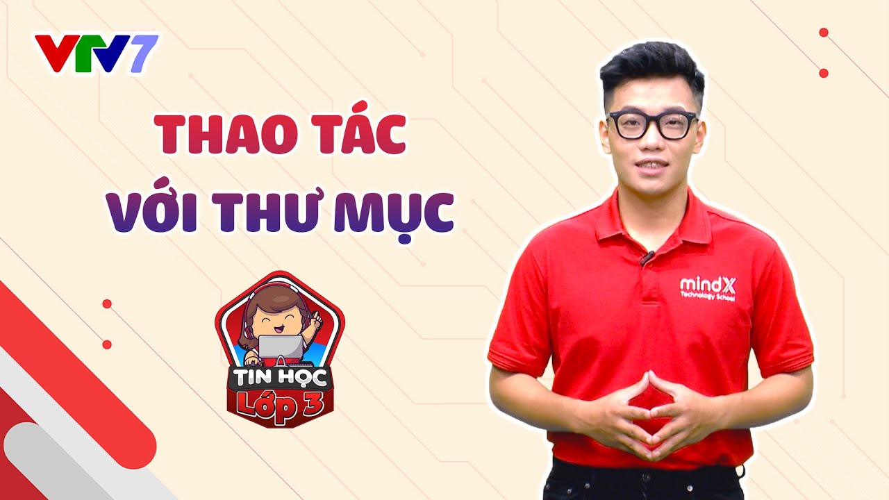 Bài 9: Thao tác với thư mục | TIN HỌC LỚP 3
