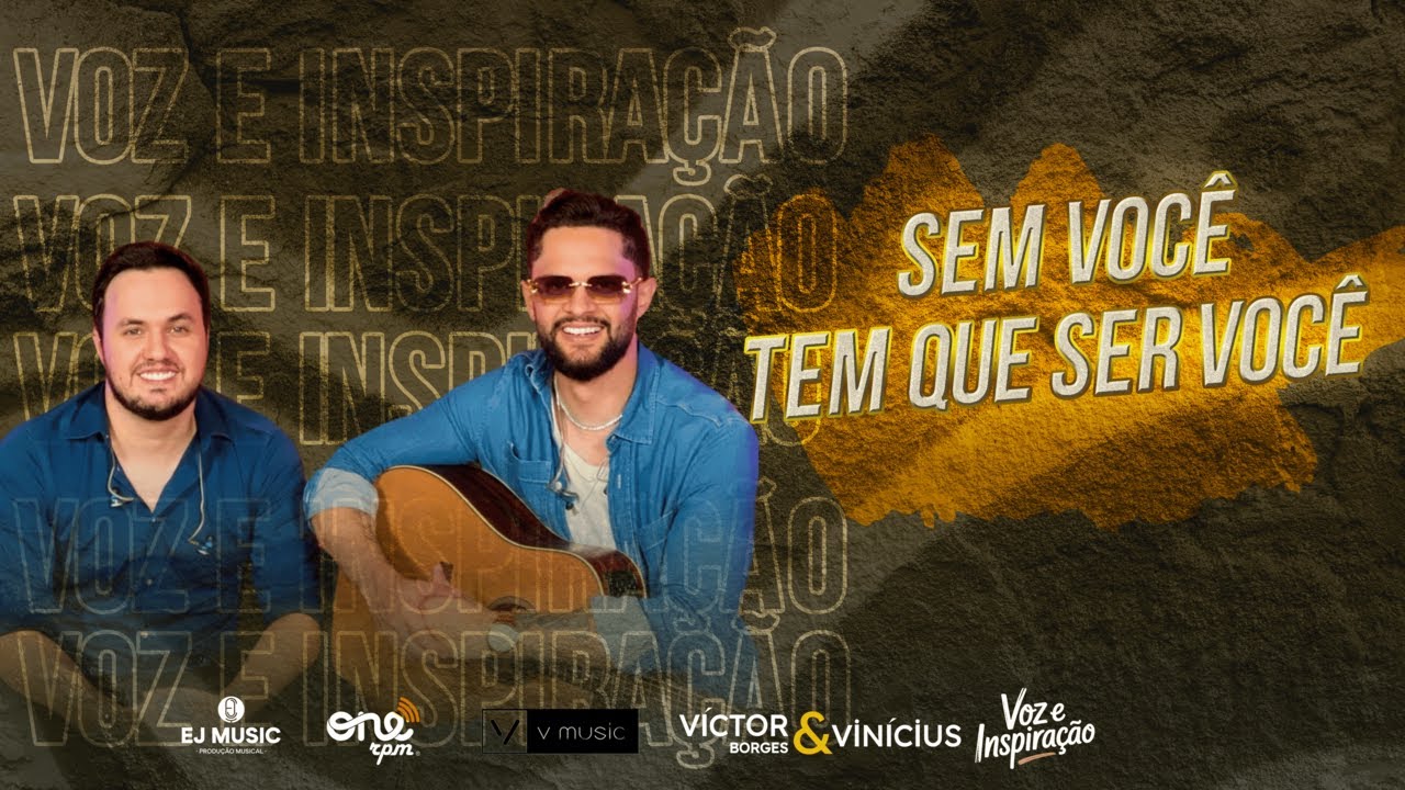Sem voc&ecirc; / Tem que ser voc&ecirc; - VOZ E INSPIRA&Ccedil;&Atilde;O E.P 2