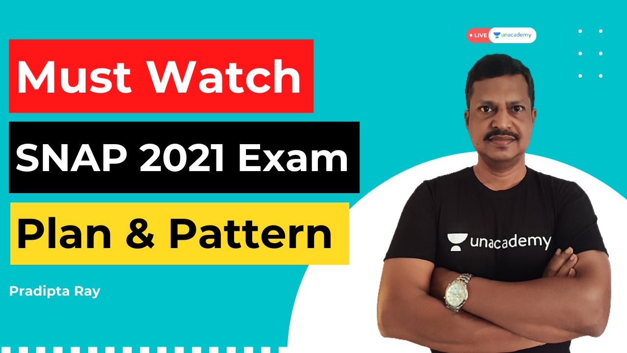 SNAP Exam Pattern and test taking strategy 2021 |Pradipta Ray | CAT |
