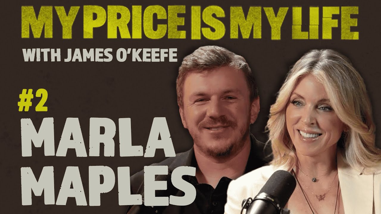 Marla Maples | My Price Is My Life With James O&rsquo;Keefe Episode #2