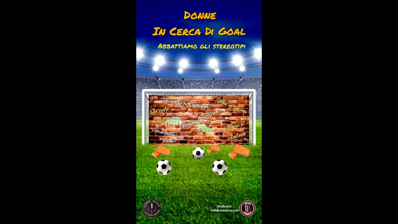 Donne in cerca di Goal - Puntata 09 - Mariella La Monica