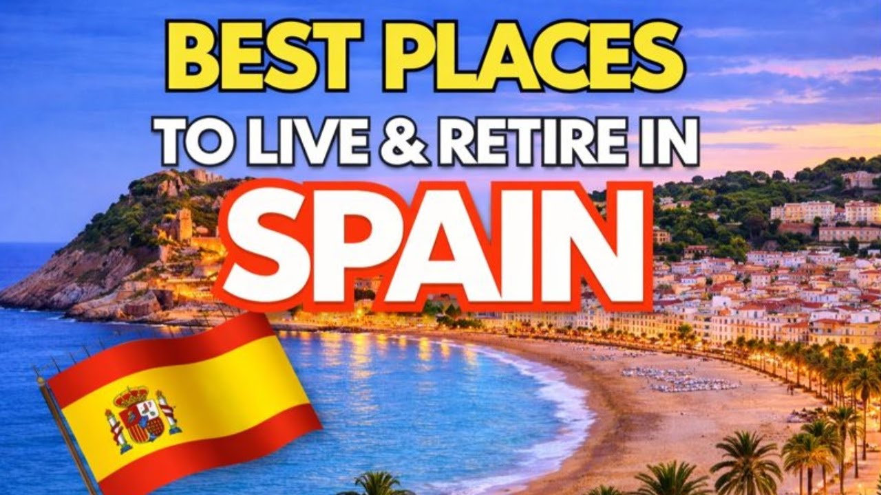 I 10 posti migliori in cui vivere in Spagna nel 2026 (espatriati, pensionati, nomadi digitali)