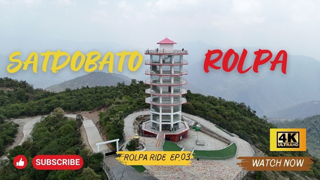Rolpa View Tower | Satdobato | Rolpa Ride EP.03