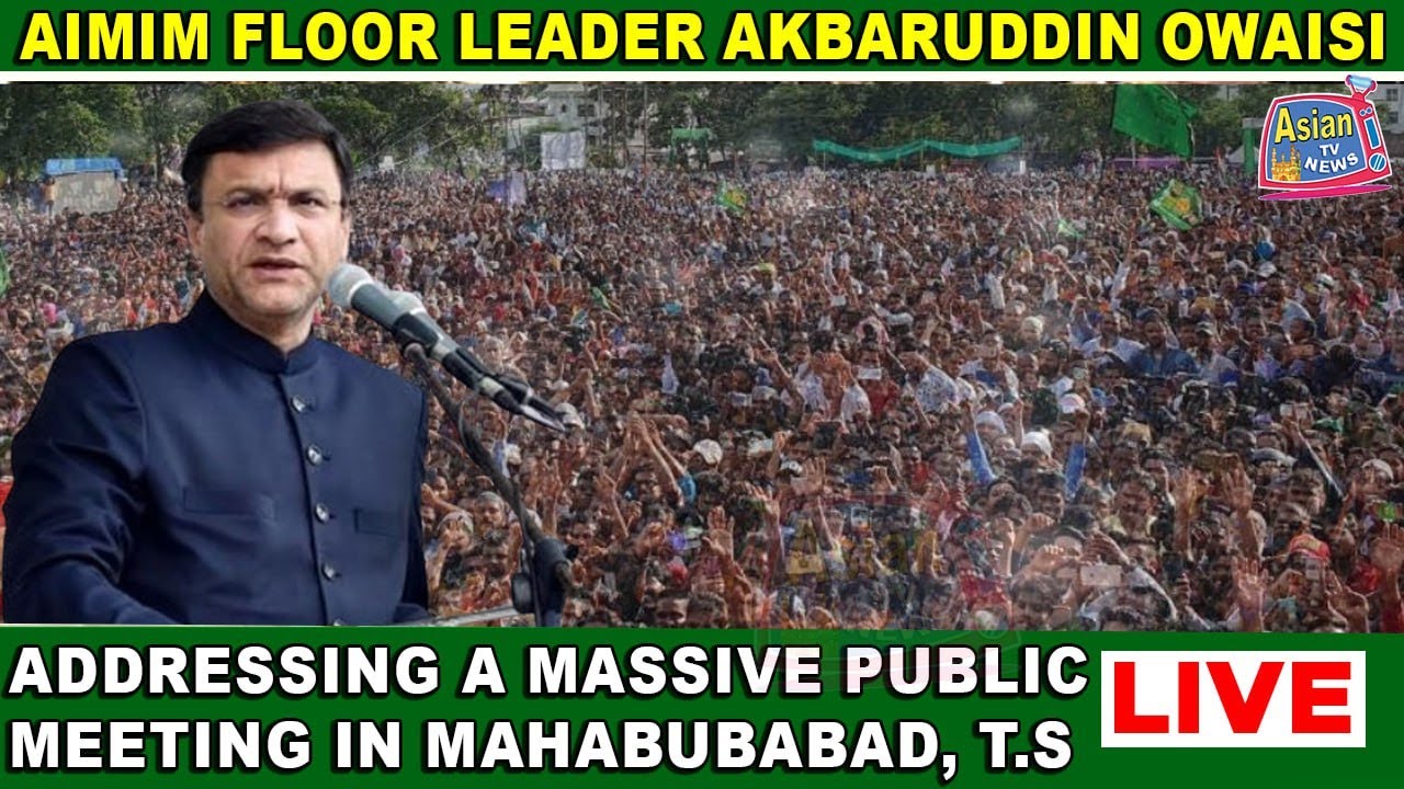 Live: AIMIM Akbaruddin Owaisi Grand Public Meeting in Mahabubabad | Asian Tv News