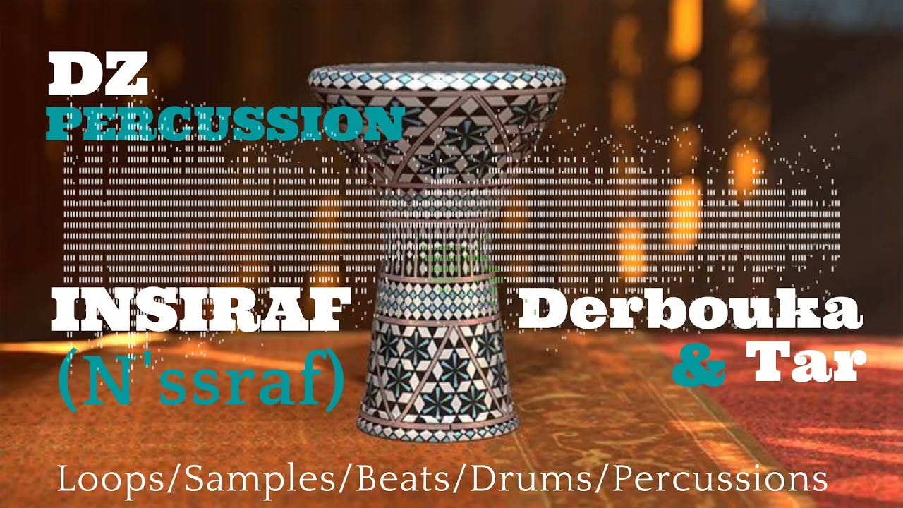 Insiraf (N'ssraf) - Derbouka & Tar / Dz percussion