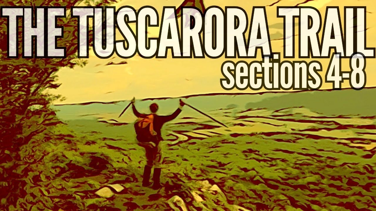 The Tuscarora Trail - Sections 4-8