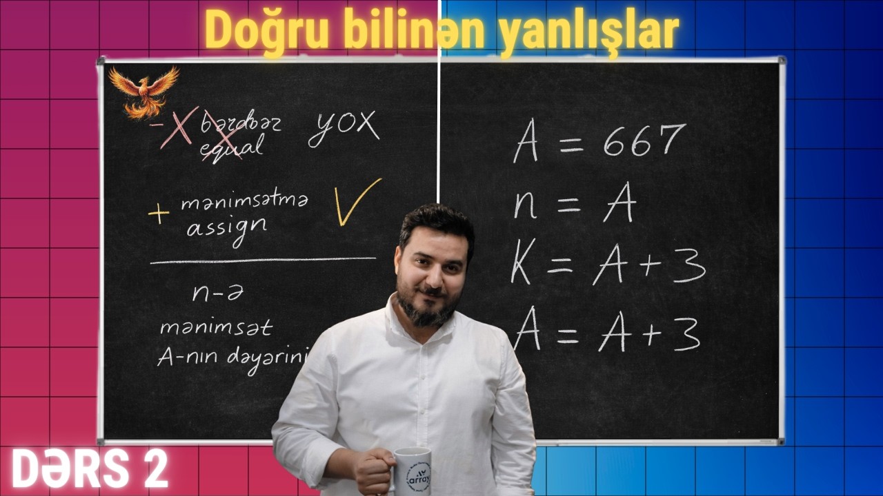 Mənimsətmə operatorunu necə düzgün anlamaq olar? Part2