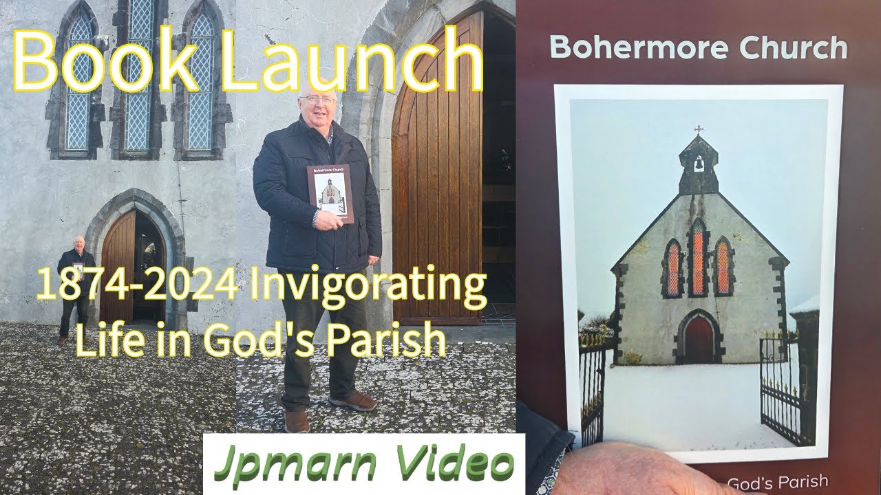 Bohermore Church 1874-2024 by James Keane Book Launch