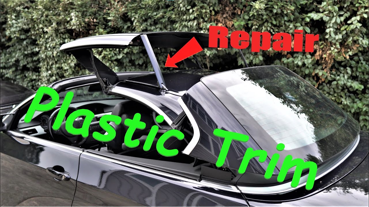 How to Repair Plastic Trim on BMW E93 Convertible Plastic Trim Repair Restoration