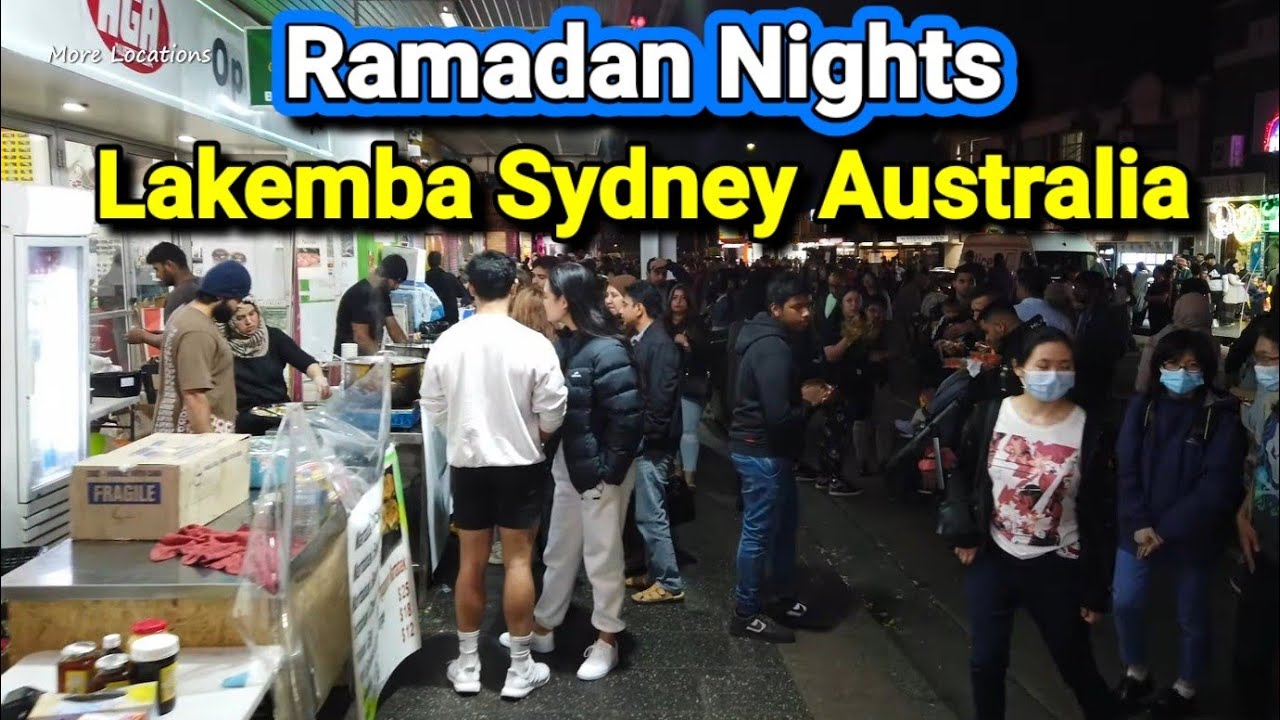 Ramadan Nights Market - LAKEMBA Sydney Australia | Ramadan in Australia
