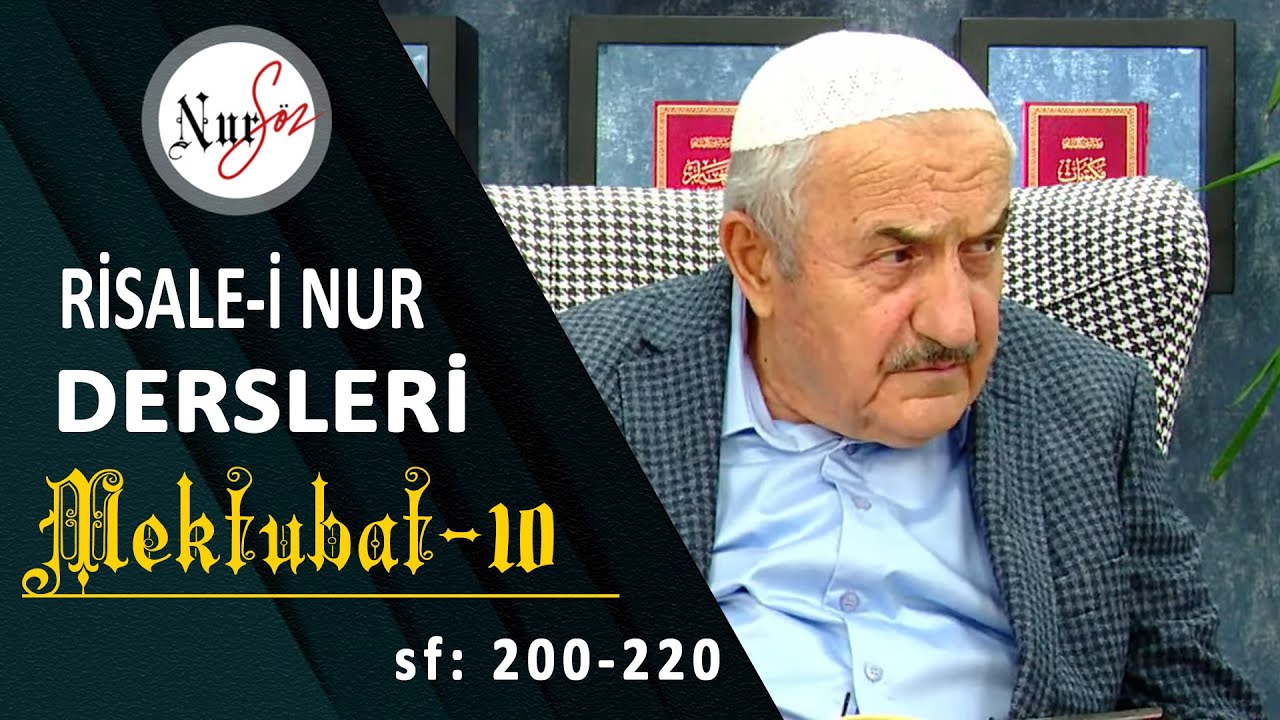 MEKTÛBÂT'TAN  10.DERS ( 19. Mektub - 7) Hüsnü Bayram Ağabey ile Risale-i Nur Dersi