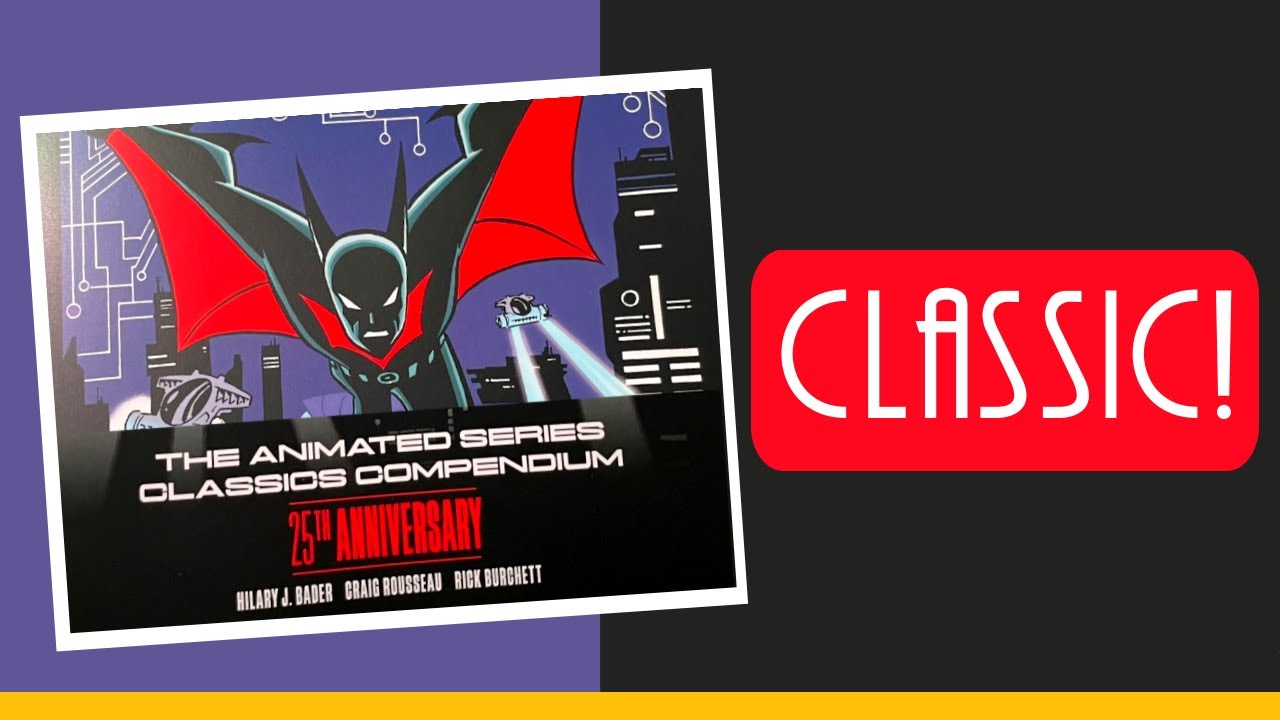 Why The Batman Beyond Compendium Is A MUST BUY For Fans!